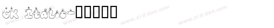 CK Italic字体转换